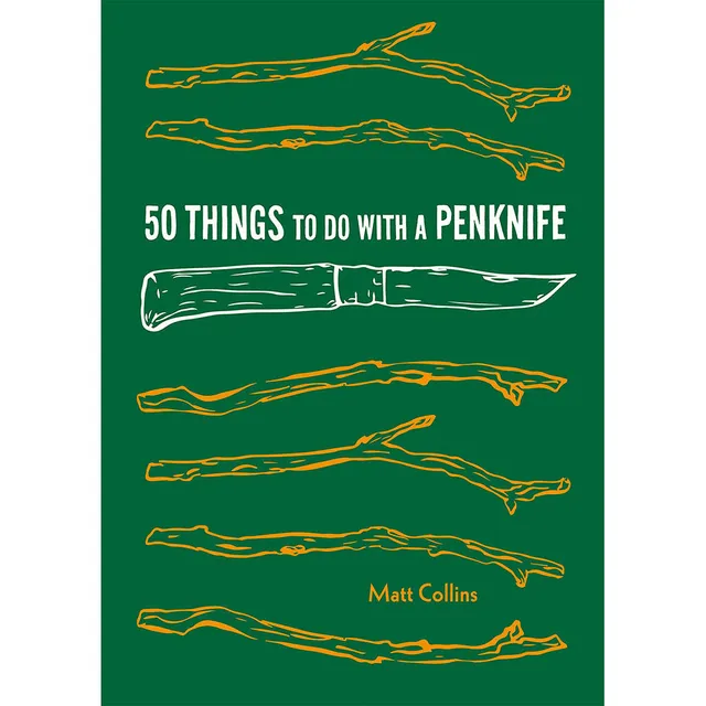 opinel-50-things-to-do-with-a-penknife-book-by-matt-collins-second-chance image 1